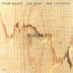 «Codona» di Collin Walcott, Don Cherry e Naná Vasconcelos, un album visionario che aprì nuovi scenari sull’universo jazzistico (ECM, 1977)
