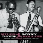 Miles Davis feat. Sonny Rollins con «The Classic Prestige Sessions, 1951-1956»: i giochi di prestigio del Dark Magus